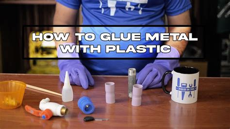 How to stick plastic to metal: Getting it done with glue